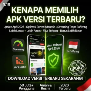 Kenapa Memilih Hot51 APK Versi Terbaru 2026 Alasan Lengkap & Update April